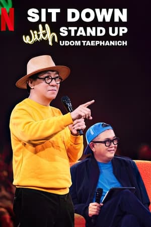 Sit Down with Stand Up Udom Taephanich (2024) ซิทดาวน์ วิท สแตนด์อัพ อุดม แต้พานิช